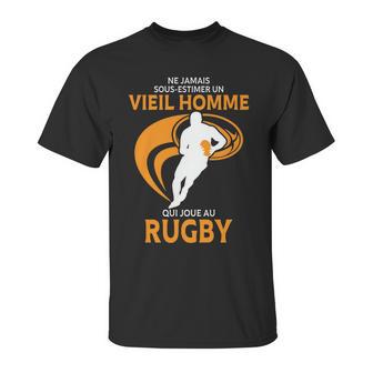 Ne Jamais Sous Estimer Un Vieil Homme Qui Joue Au Rugby Unisex T-Shirt | Favorety DE