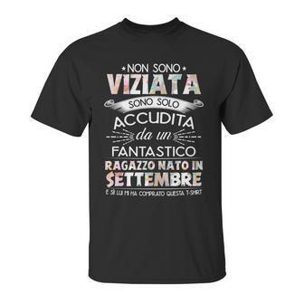 Non Sono Viziata Sono Solo Accudita Da Un Fantastico Settembre Unisex T-Shirt | Favorety AU