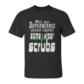 Not All Superheros Wear Capes Unisex T-Shirt | Favorety CA