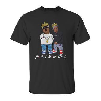 The Notorious Big And Tupac Friends Shirt Unisex T-Shirt | Favorety