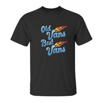 Old Vans Best Vans Vannin Vanner Van Life Unisex T-Shirt | Favorety AU