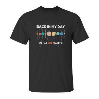 Panoware Space Graphic Back In My Day We Had Nine Planets Unisex T-Shirt | Favorety CA