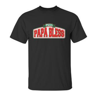 Papa Bless Pizza Funny Meme Prank Logo Unisex T-Shirt | Favorety AU