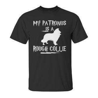 My Patronus Is A Rough Collie Dog Rough Collie Dog Unisex T-Shirt | Favorety UK