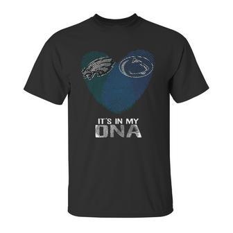 Penn State Nittany Lions Eagles Its In My Dna Tshirt Unisex T-Shirt | Favorety CA