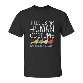 Pigeon Halloween Human Costume Bandtail Bird Easy Diy Gift Unisex T-Shirt | Favorety