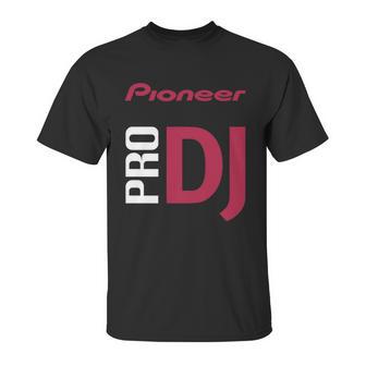 Pioneer Dj Unisex T-Shirt | Favorety AU