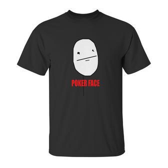 Poker Face Unisex T-Shirt | Favorety AU