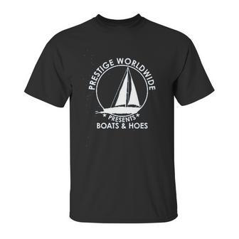 Prestige Worldwide Funny Boats And Hoes Unisex T-Shirt | Favorety