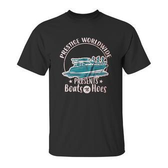 Prestige Worldwide Funny Boats N Hoes Funny Unisex T-Shirt | Favorety UK