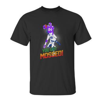 Pretty Randy Moss You Got Mossed Unisex T-Shirt | Favorety DE