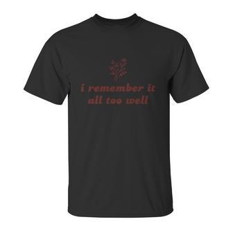 I Remember It All Too Well Swifties Swiftie Cute Gift Graphic Design Printed Casual Daily Basic Unisex T-Shirt | Favorety UK