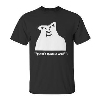 Theres Really A Wolf Russ Unisex T-Shirt | Favorety