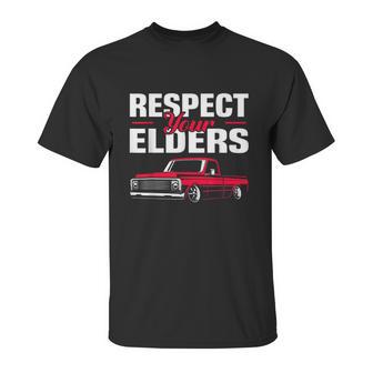 Respect Your Elders Classic Lowrider C10 Vintage Truck Unisex T-Shirt | Favorety UK