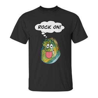 Rock On Funny Rockhound Geology Rockhounding Unisex T-Shirt | Favorety DE