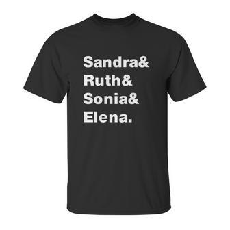 Sandra And Ruth And Sonia And Elena Supreme Court Unisex T-Shirt | Favorety