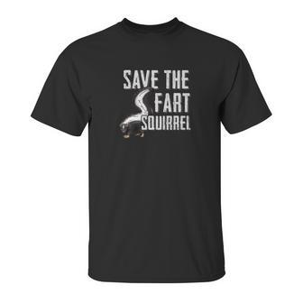 Save The Fart Squirrel Skunk Works Stinky Gift Unisex T-Shirt | Favorety DE