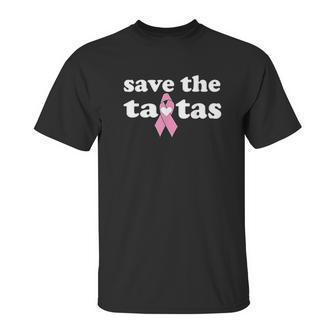 Save The Tatas Unisex T-Shirt | Favorety UK