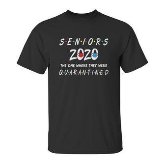 Seniors 2020 The One Where They Were Social Distancing Graduation Gift Unisex T-Shirt | Favorety UK