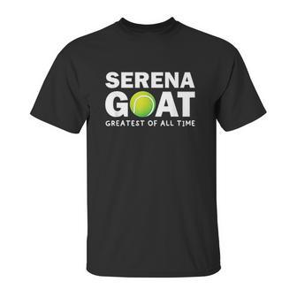 Serena Goat Greatest Female Athlete Of All Time Unisex T-Shirt | Favorety