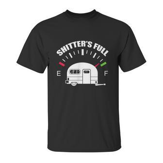 Shitters Full Rv Camping Camper Road Trip Travel Unisex T-Shirt | Favorety