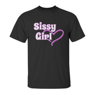 Sissy Girl Bdsm Fetish Wear Femdom Sissies Kinky Gift Unisex T-Shirt | Favorety