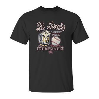 Smack Apparel St Louis Baseball Fans A Drinking Town Unisex T-Shirt | Favorety