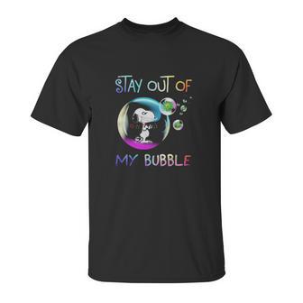 Snoopy Stay Out Of My Bubble Shirt Unisex T-Shirt | Favorety