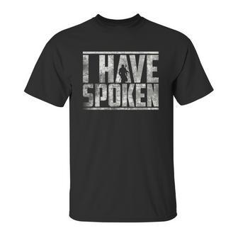 I Have Spoken The Mandalorian - Grunge Background Unisex T-Shirt | Favorety UK