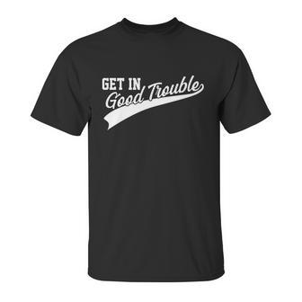 Sporty Get In Good Trouble John Lewis Tribute Unisex T-Shirt | Favorety UK