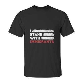 I Stand With Immigrants Unisex T-Shirt | Favorety