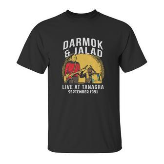 Star Wars Darmok And Jalad Live At Tanagra September Unisex T-Shirt | Favorety