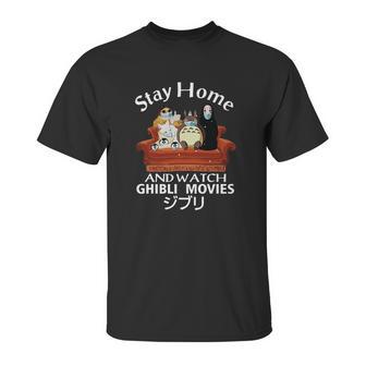 Stay Home And Watch Ghibli Movies Unisex T-Shirt | Favorety