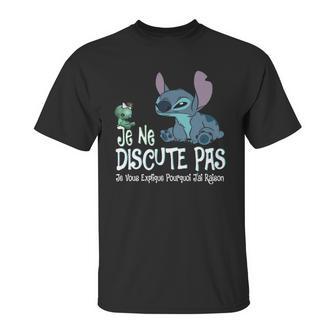 Stitch Je Ne Discute Pas Je Vous Explique Pourquoi Jai Raison Unisex T-Shirt | Favorety DE