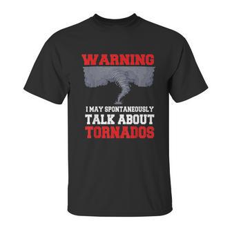 Storm Chaser Funny Tornado Quote Gift Unisex T-Shirt | Favorety