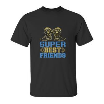 Super Best Friends Unisex T-Shirt | Favorety