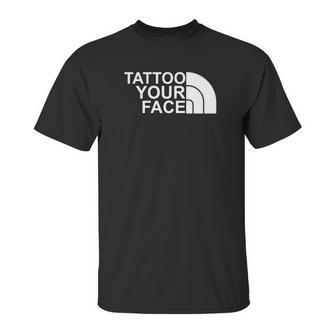 Tattoo Your Face Pullover Hoodie Unisex T-Shirt | Favorety UK