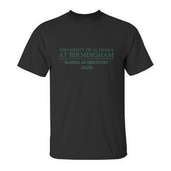 Uab School Of Dentistry Class Of 2023 Unisex T-Shirt | Favorety