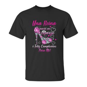 Una Reina Nació En Marzo Unisex T-Shirt | Favorety