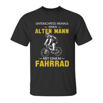 Unterschätze Niemals Einen Alten Mann Mit Einem Fahrrad Unisex T-Shirt | Favorety