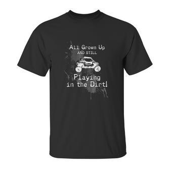 Utv Sxs 4X4 Playing In The Dirt Unisex T-Shirt | Favorety