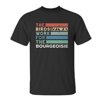 Vintage The Birds Work For The Bourgeoisie Unisex T-Shirt | Favorety DE