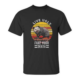 Vintage Live Ugly Fake Your Death Funny Opossum Unisex T-Shirt | Favorety DE