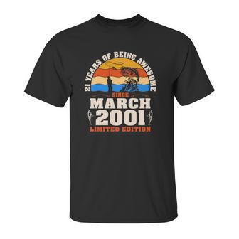 Vintage March 2001 21 Years Old Fishing Lover 21St Birthday Unisex T-Shirt | Favorety