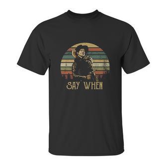 Vintage Say When Tombstone Doc Holliday Unisex T-Shirt | Favorety DE