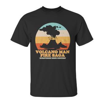 Vintage Volcano Man Fire Saga Eurovision Song Contest Unisex T-Shirt | Favorety