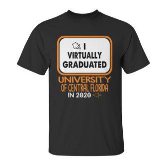 I Virtually Graduated University Of Central Florida In 2020 Unisex T-Shirt | Favorety AU