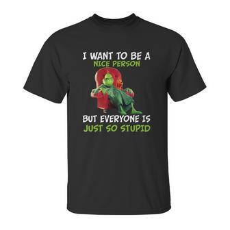 I Want To Be A Nice Person Unisex T-Shirt | Favorety