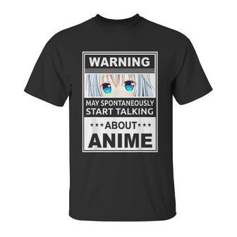 Warning May Spontaneously Start Talking About Anime Manga Unisex T-Shirt | Favorety AU