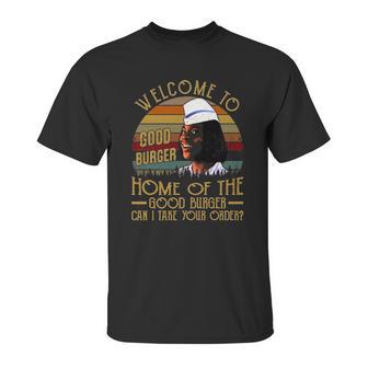 Welcome To Good Burger Unisex T-Shirt | Favorety UK